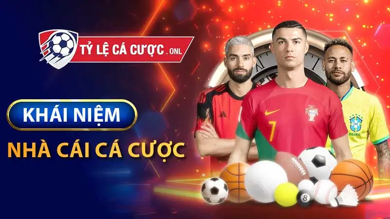 Nhà cái là nơi thiết lập tỷ lệ cá cược và điều hành hoạt động đặt cược