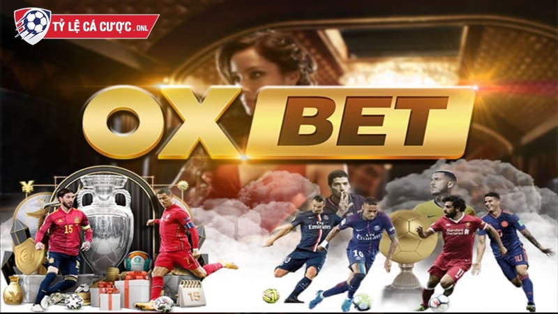 Nhà cái Oxbet hoạt động lâu năm, đảm bảo uy tín
