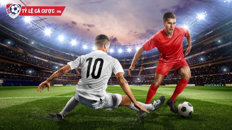 Tính chất quan trọng của trận bóng là yếu tố biến động tỷ lệ 